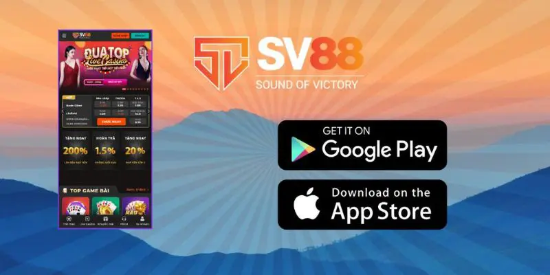 SV88 - Nhà Cái Trực Tuyến Tặng Khuyến Mãi Khủng Cho Bet Thủ 3 Cách tải ứng dụng nhanh chóng về điện thoại di động